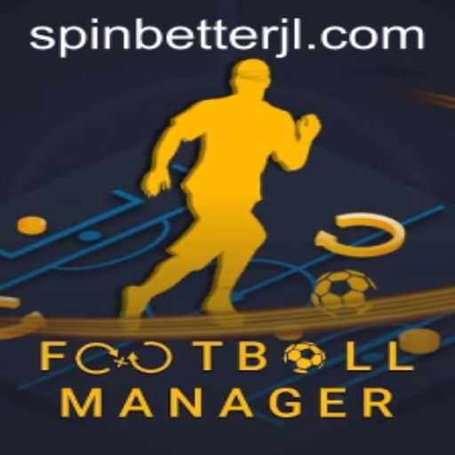 Football Manager and the SpinBetter Phenomenon